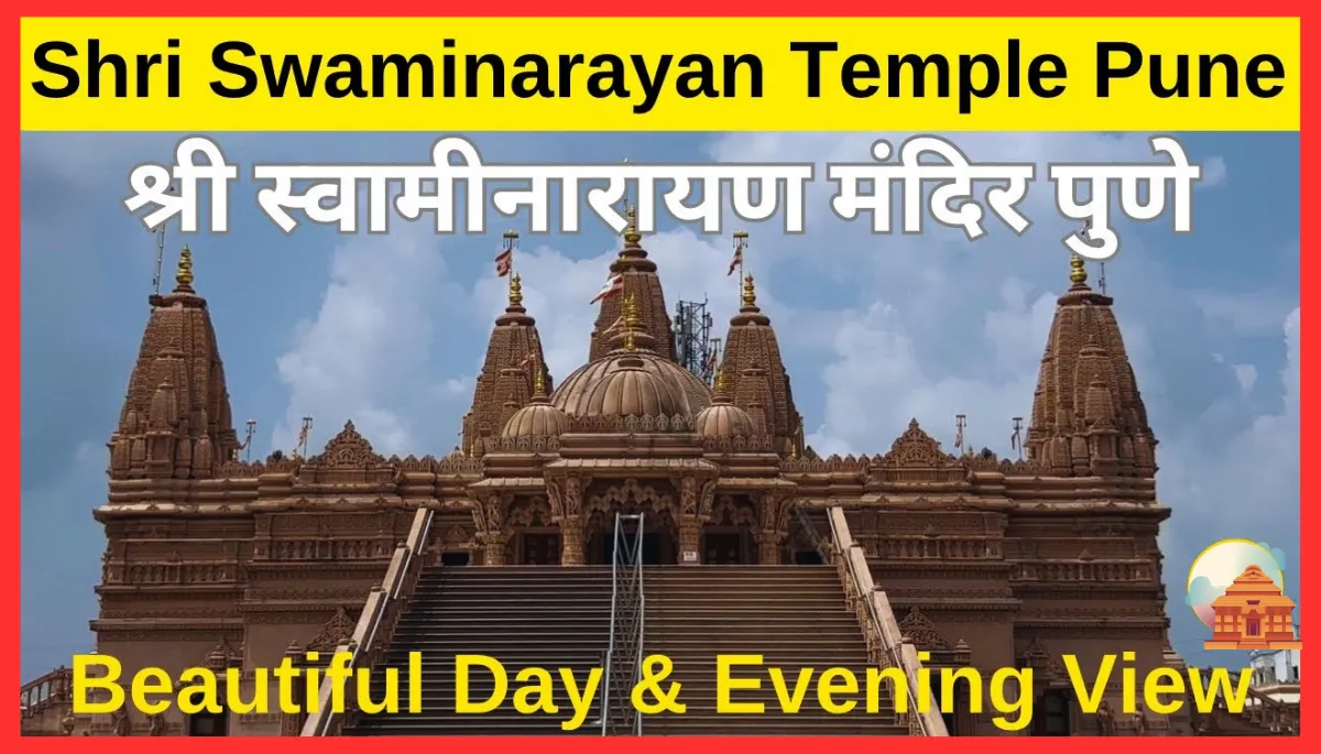 BAPS Shree Swaminarayan Mandir Pune Timings, Entry Fee, Ticket Cost Price; BAPS Shree Swaminarayan Mandir Opening & Closing Time, Holidays & Phone Number