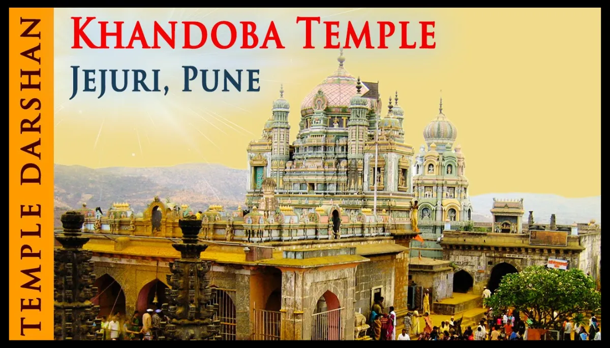 Jejuri Khandoba Temple Pune: Distance, Timings, History