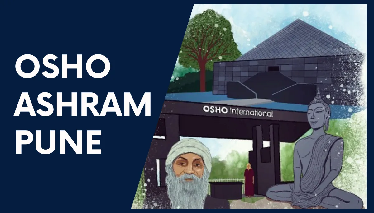 Osho Ashram Pune Timings, Ticket Price, History, Phone Number, Photos, Location